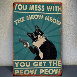 Humorous Vintage Cat Tin Sign Wall Decor 8x12 Inches Iron Poster Featuring You Mess with The Meow Meow You Get The Peow Peow Perfect for Living Room Workshop or Cat Lover Gifts