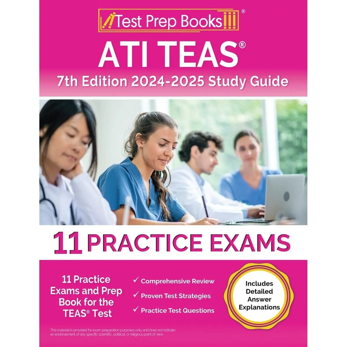 ATI TEAS 7th Edition 2024-2025 Study Guide: Practice Exams and Prep Book for the TEAS Test: [Includes Detailed Answer Explanations]