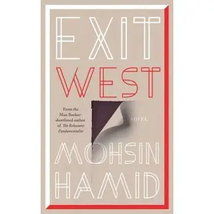 USED Book - Exit West: SHORTLISTED for the Man Booker Prize 2017 by Mohsin Hamid (Unknown) - french