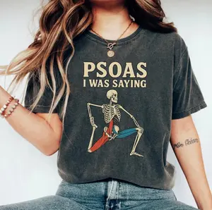 Psoas I Was Saying Shirt Funny Massage Therapist Tee for LMT Physical Therapy Anatomy Lovers Skeleton Stretch Retro Humor Shirt
