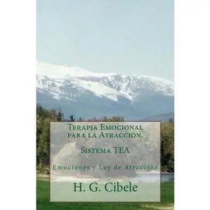 USED-Terapia Emocional para La Atracción Sistema TEA: Sistema TEA by Cibele, H. G. (Paperback)