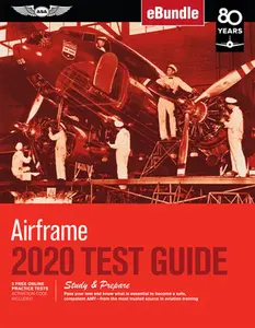 USED-Airframe Test Guide 2020: Pass Your Test and Know What Is Essential to Become a Safe, Competent Amt from the Most Trusted Source in Aviation Tra by ASA Test Prep Board (Paperback)