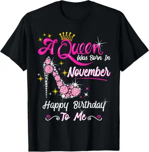 100% Cotton Top Queen was Born in November Cute Funny Happy Birthday Gift T-Shirt