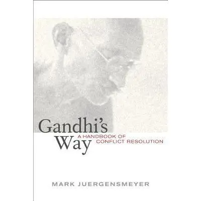 USED Book - Gandhi's Way: A Handbook of Conflict Resolution by Mark Juergensmeyer (Paperback) - english
