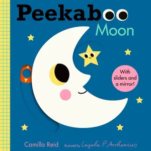 Peekaboo: Moon: (An Interactive Board Book for Babies & Toddlers with Mirror & Sliders to Push, Pull, or Turn. Cute Artwork Includes a Clock, Light, T -- Camilla Reid, Board Book