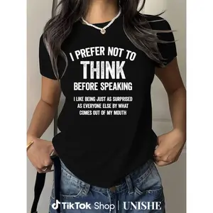 Casual 100% Cotton T-Shirt – Funny Unisex Slogan 'I Prefer Not To Think Before Speaking'