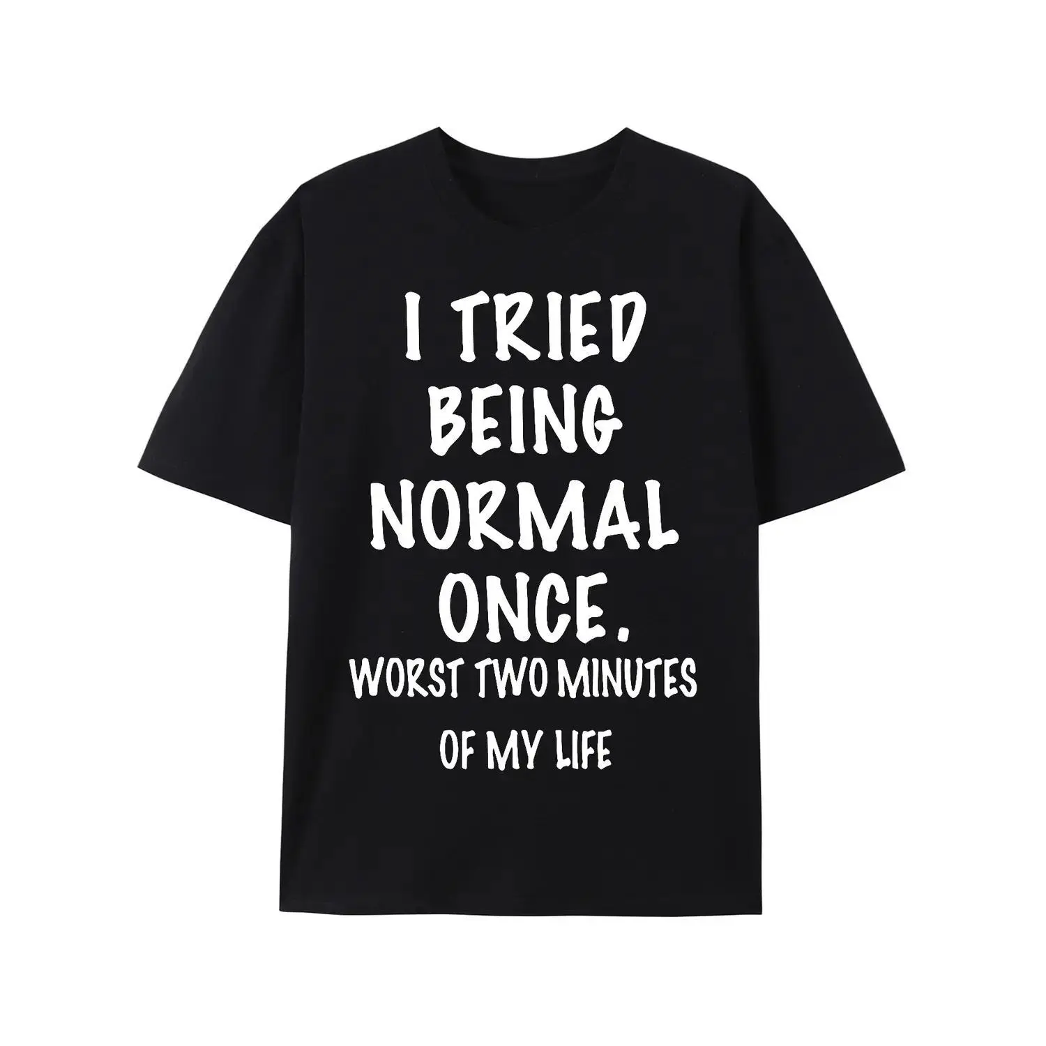 Women's "I Tried Being Normal Once" Graphic T-Shirt, Breathable Lightweight Short-Sleeve Casual Summer Top, Eye-Catching Unique Quirky Fashion Tee, Breathable T Shirts