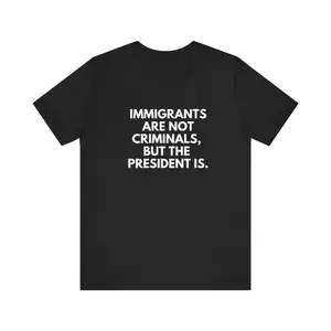 Immigrants Unisex Tee, Simple Statement Graphic Shirt, Equality Support Top graphic tees