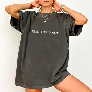 'Absolutely Not' Quote T-Shirt, Unisex Casual Graphic Top in Soft Smooth Cotton, Lightweight Seamless Design