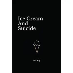 USED Book - Ice Cream And Suicide by Ray, Jack (Paperback) - english