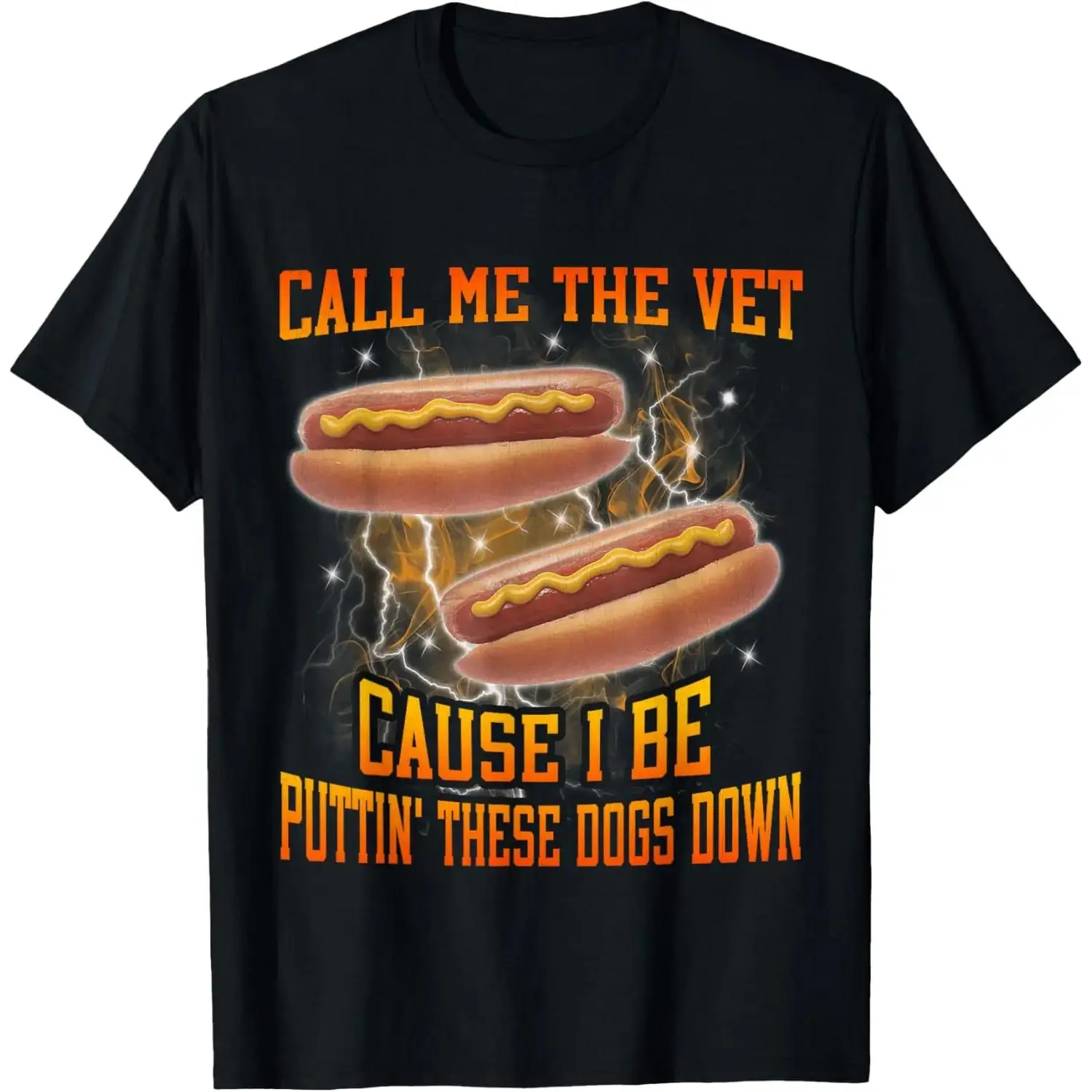 100 Percent Cotton Call Me The Vet Because I Am Funny Hard Hot Dog Meme Bootleg Cotton T-shirt