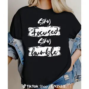 Stay Focused, Stay Humble Women's Tee – Black Short Sleeve T-Shirt Comfortable for Work or Workout