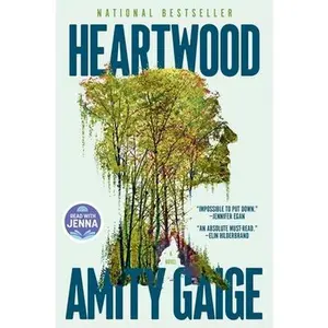 Heartwood (a Read with Jenna Pick) -- Amity Gaige, Hardcover