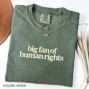 Big Fan of Human Rights Minimalist Tee, No Human is Illegal T-Shirt, Radicalized by Decency Retro Graphic Tee for Empathy