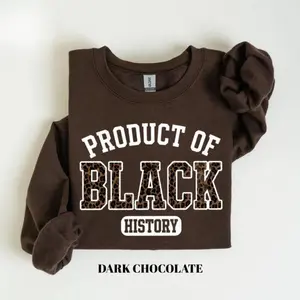 Product of Black History T-Shirts, Crewneck Sweatshirts & Pullover Hoodie – Black History Month 2026 Crewneck, African American Pride Outfit, Cultural Heritage Statement Gift for Men and Women ZXFT