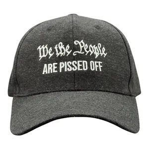 We The People Are Pissed Off Hat Funny Sarcastic Political Baseball Cap Funny Hats Funny Political  Novelty Caps for Men Black - We Standard