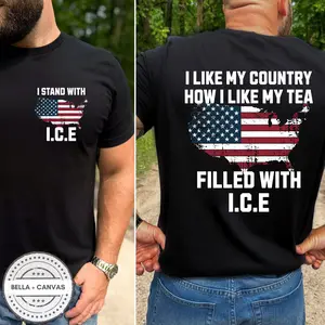 I Like My Country How I Like My Tea, Filled With ICE Shirt, Funny Trump Ice Shirt, Trump Supporter Tee 4th of July Tee Trump Merch 2028 MAGA