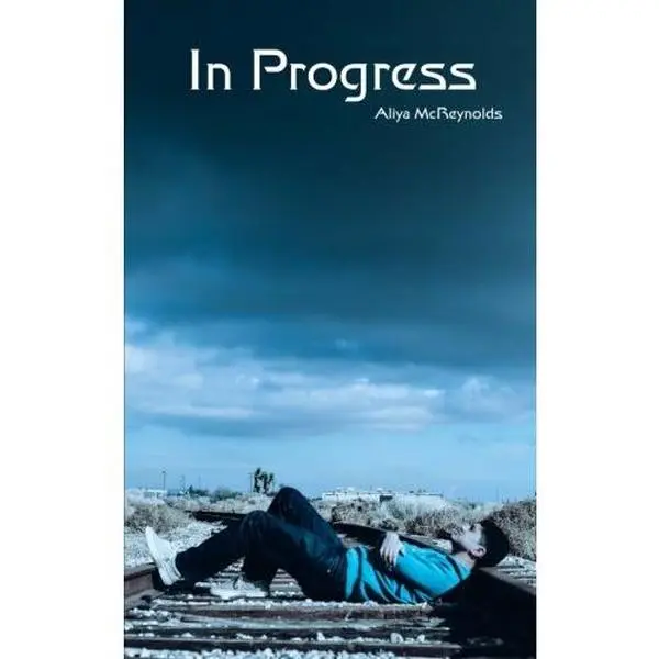 USED-In Progress by Aliya McReynolds (Paperback)