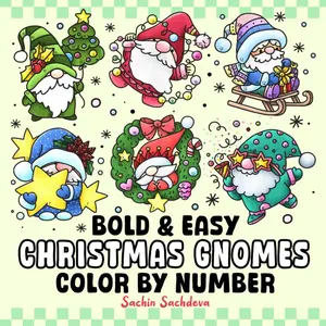 Christmas Gnomes Color by Number: Bold and Easy, Big and Simple Fantasy Coloring Book for Kids, Teens and Adults for Stress Relief and Relaxation (Bold & Easy Color by Number Coloring Book) Paperback – November 22, 2024