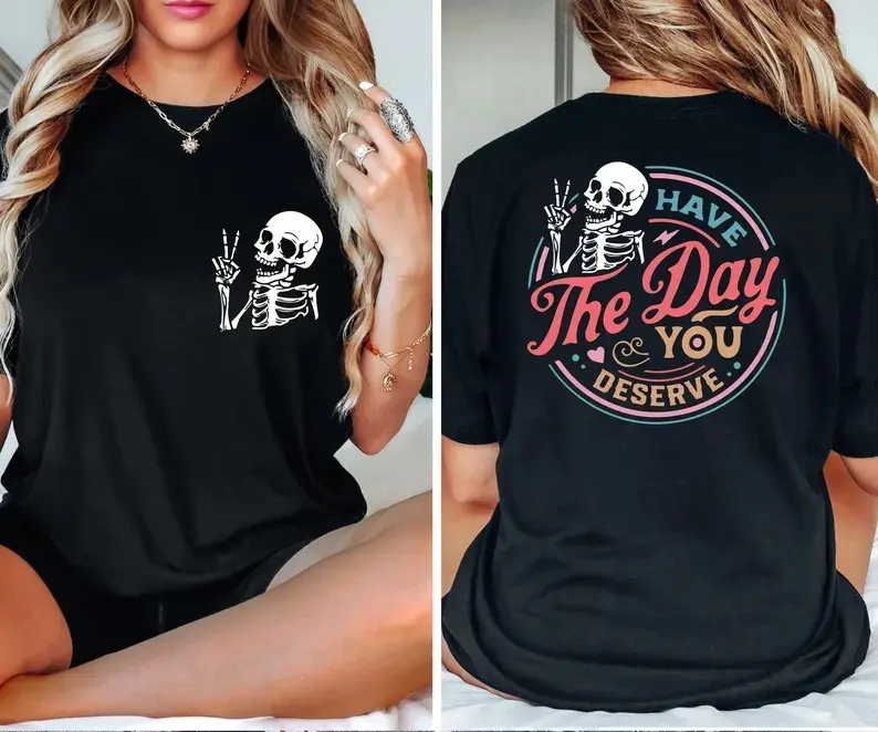 Women's Oversized Graphic Sports Top - Casual Short-Sleeve, Funny "Have The Day You Deserve" Skeleton Print, Motivational Summer Fashion Tee