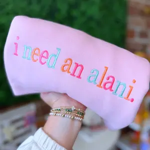 I need an Alani sweatshirt