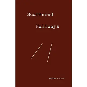 USED-Scattered Hallways by Curtis, Maylee (Paperback)