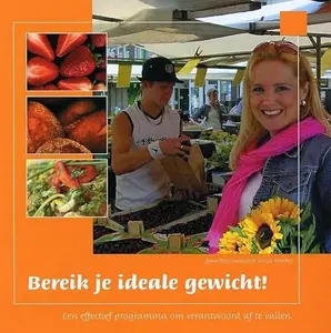 USED-Bereik je ideale gewicht!: een effectief programma om verantwoord af te vallen (Dutch Edition) by Sonja Bakker (Paperback)