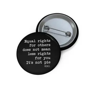 Equal rights quote Pin Button | Political Activism Button