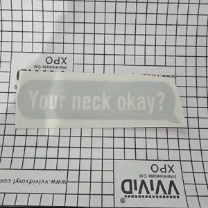 Your Neck Okay?  Message Decal