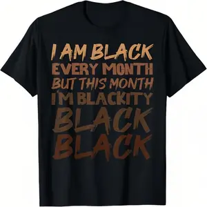 Blackity Black Every Month Black History BHM African Gift T-Shirt Small Sweatshirt Printed in USA