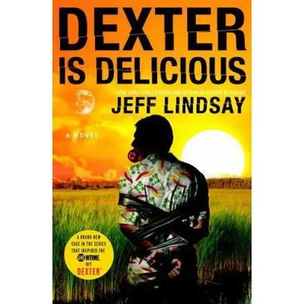 Used Hardcover Book - Dexter Is Delicious by Jeff Lindsay - English, 368pp, 1.47lbs