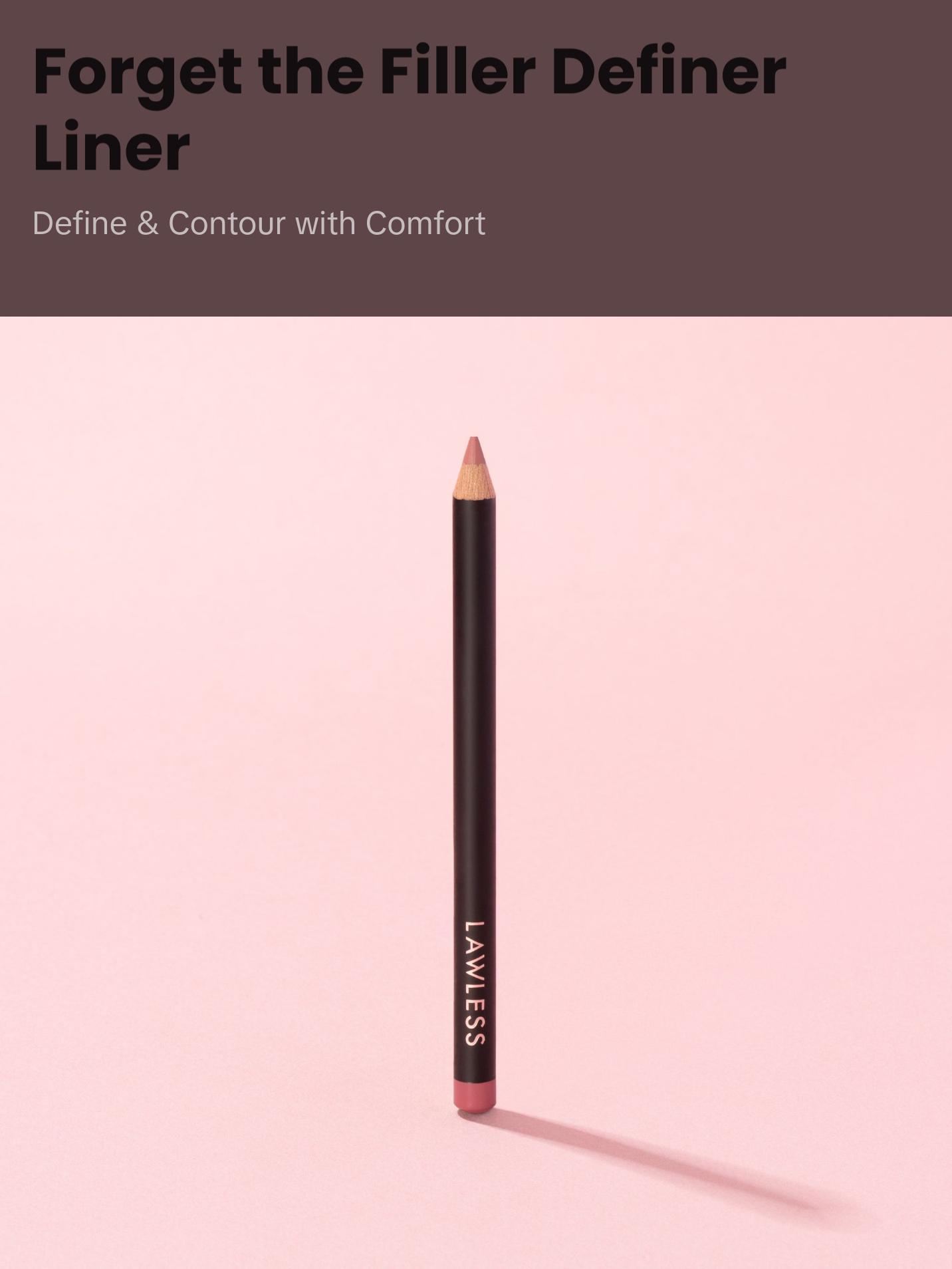Forget The Filler Definer Liner