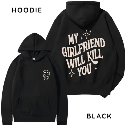 Men's 'My Girlfriend Will Kill You' Hoodie, Casual Loose Fit Pullover Top in Soft Polyester Fabric, Funny Slogan Graphic Gift for Boyfriend