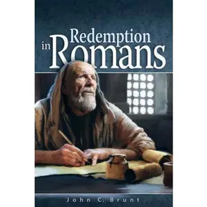USED-Redemption in Romans by Brunt, John (Hardcover)