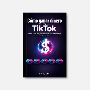 Prycken  Cómo ganar dinero con TikTok，5 en 1: TikTok Shop + Creador/Afiliado + LIVE + Videos largos + Suscripciones / Series.Ideal for Spanish speakers , perfect for those looking to improve skills and master content creation and money-making strategies.