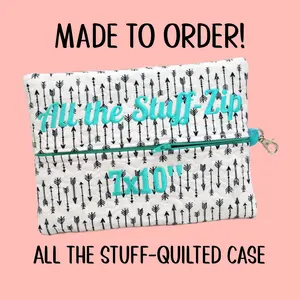 Made to Order: Quilted All The Stuff