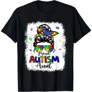 100% Cotton Bleached Messy Bun Proud Autism Aunt Girl Women T-Shirt
