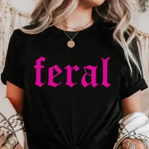 Feral ~ Unisex Apparel Printed In The USA!