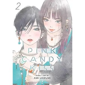 Pink Candy Kiss, Vol. 2 -- Ami Uozumi, Paperback