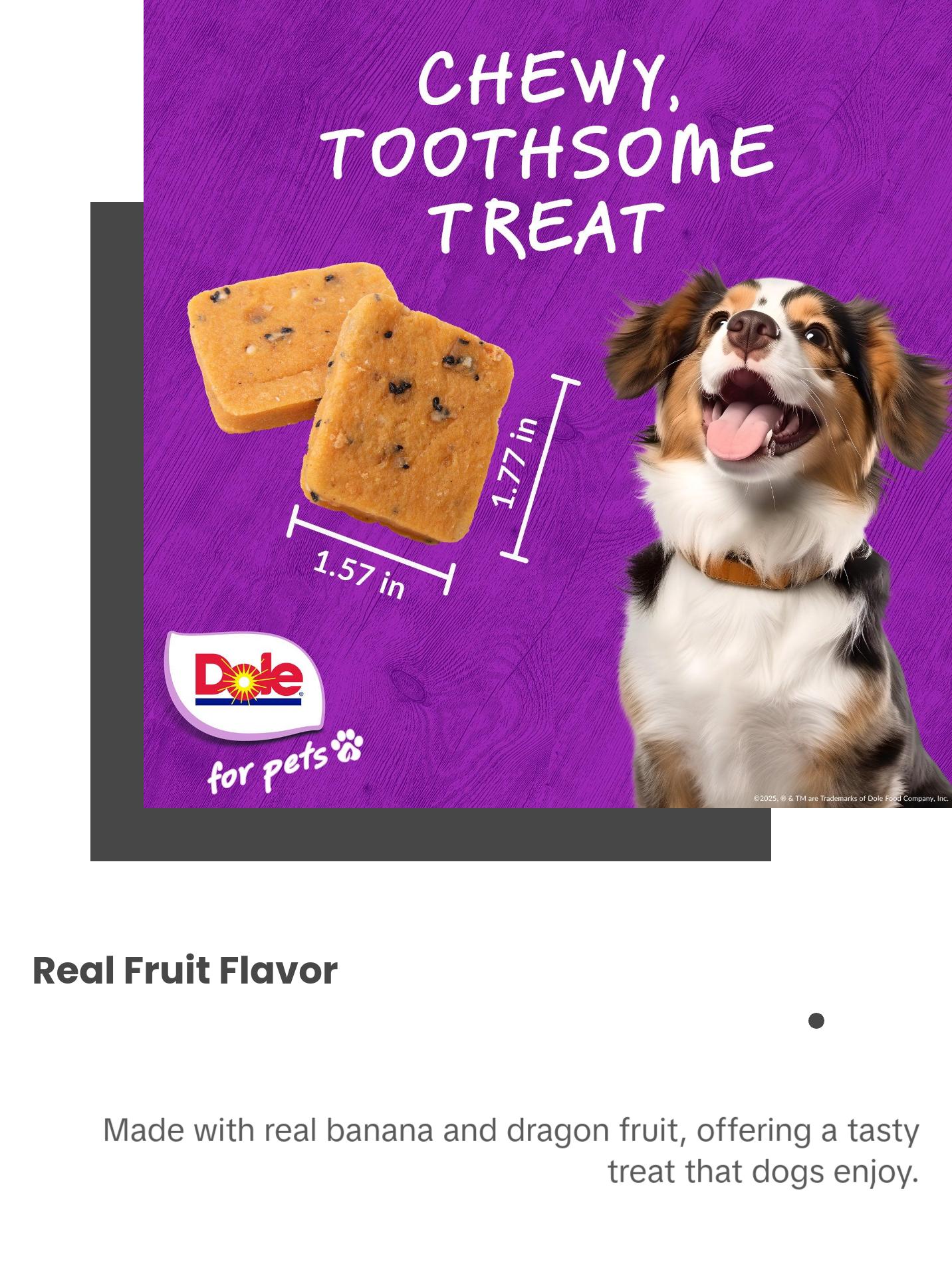 Dole for Pets Fruit Jerky Bites Dog Treats, Banana and Dragon Fruit - Flavored with Real Fruits, No Wheat, Corn, Soy, Artificial Flavors, Colors, or Preservatives, 6 Oz
