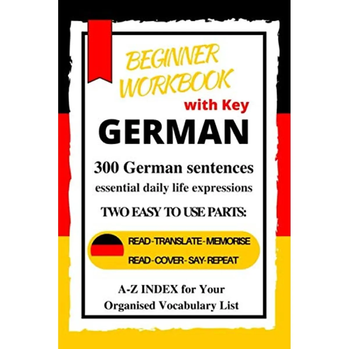 German Beginner Workbook: A1-A2 Level |Learn German essential daily life expressions Paperback – March 11, 2020