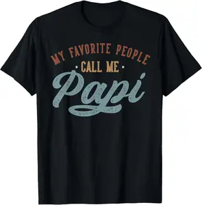 My Favorite People Call Me Papi - Funny Papi Birthday T-Shirt Pure Cotton Graphic Tees Menswear Top: Gifts for Men & Women