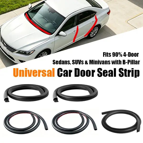 Universal Car Door Seal Strip Set, Automotive Weather Stripping - Waterproof, Noise Reduction, Dustproof Protection
