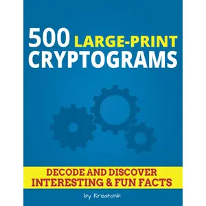 500 Large-Print Cryptograms: Decode and Discover Interesting and Fun Facts Paperback – Large Print, September 7, 2024