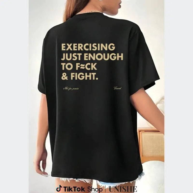 Funny EXERCISING JUST ENOUGH TO F≈CK & FIGHT Tee, Retro Vintage Y2K Streetwear