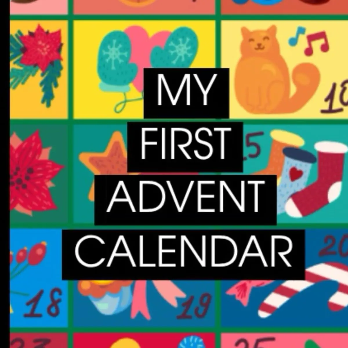 My First Advent Calendar: High Contrast Baby Book | Black and White Themes for Newborns | 0-6 and 0-12 Months Babies | 1-2 Years Christma Images | Infants Visual Develop Paperback – November 16, 2024