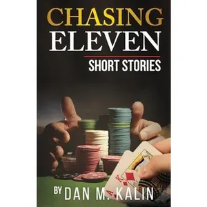USED-Chasing Eleven by Kalin, Dan (Paperback)