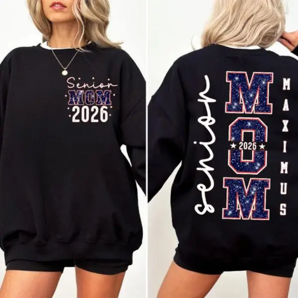 (Printed Glitter Effect) Custom Senior Mom 2026 Hoodie -Sweatshirt - TShirt, Graduation 2026 Mom, Senior Gift Graduation, Matching Family Senior Mama 2026, Class Of 26 Crewneck Tee