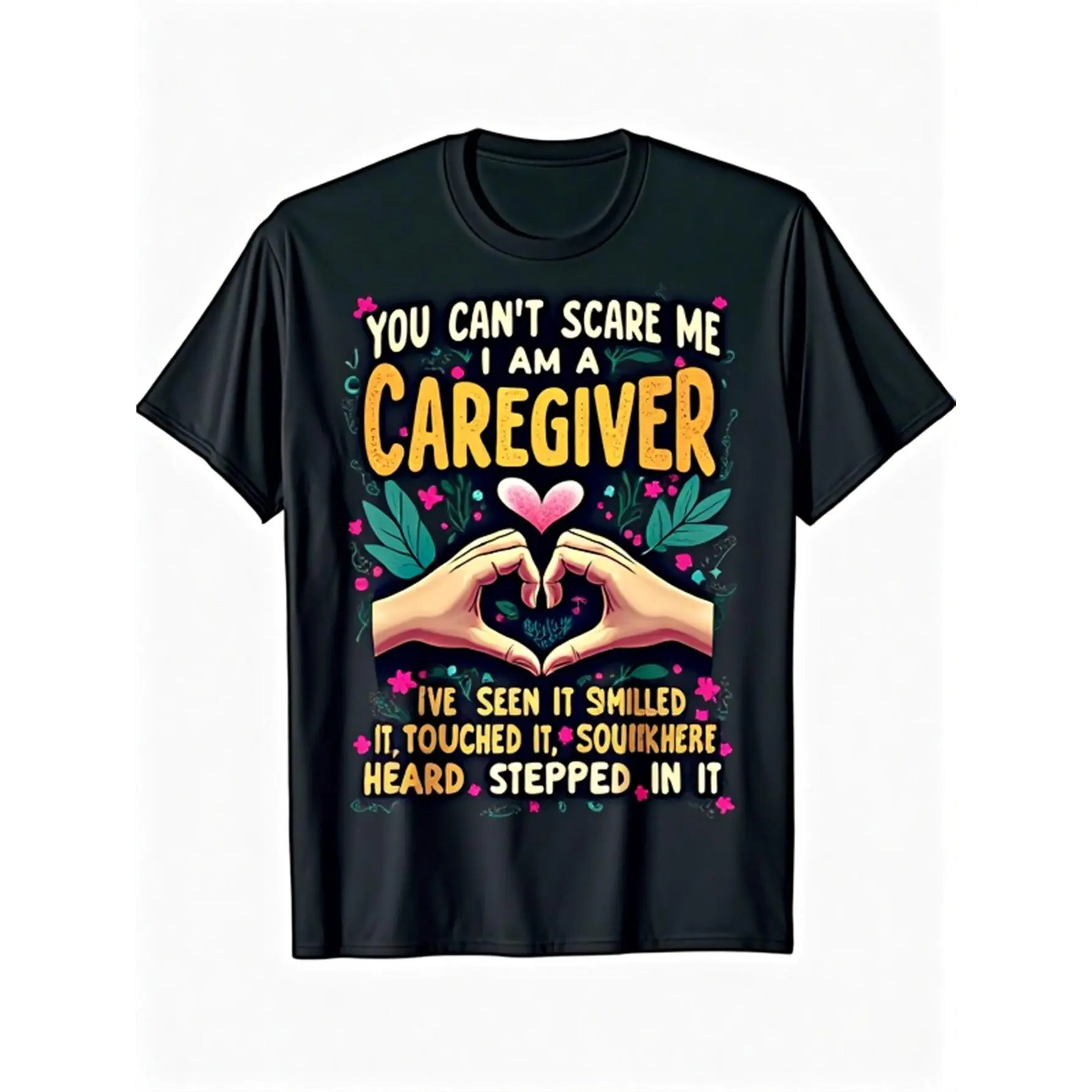You Can't Scare Me I'm a Caregiver T-Shirt - Funny Nursing Assistant Gift, Heavyweight 220gsm Black Tee with Heart Hands & Medical Symbols, Unisex Adult Casual Workwear  Tshirt graphic tee men's t shirts funny graphic tee good graphic tees Round Neck