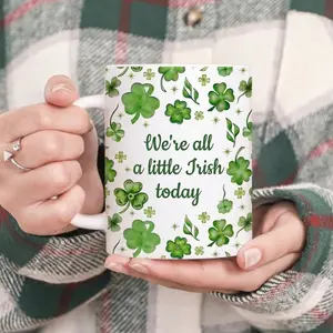 [Sale off up to 50%] We're All A Little Irish Today Mug, Shamrock Four Leaf Clover Coffee Cups, St. Patrick's Day Gift, Irish Lucky Gift For Friends Family, 11oz & 15oz ceramic mug